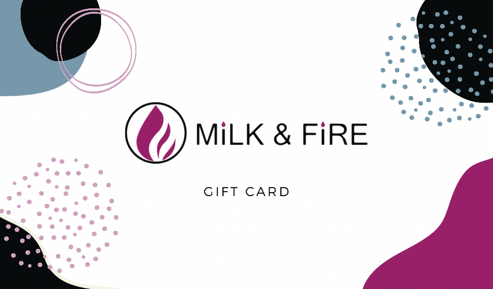 Milk & Fire Gift Card